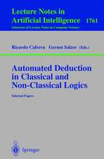 Automated Deduction in Classical and Non-Classical Logics: Selected Papers