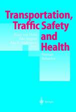 Transportation, Traffic Safety and Health - Human Behavior