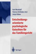 Entscheidungsorientierte Psychologische Gutachten Fa1/4r Das Familiengericht