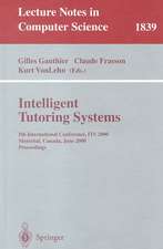 Intelligent Tutoring Systems: 5th International Conference, ITS 2000, Montreal, Canada, June 19-23, 2000 Proceedings