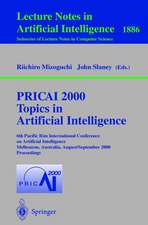 PRICAI 2000 Topics in Artificial Intelligence: 6th Pacific Rim International Conference on Artificial Intelligence Melbourne, Australia, August 28 - September 1, 2000 Proceedings