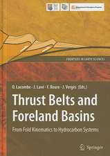 Thrust Belts and Foreland Basins: From Fold Kinematics to Hydrocarbon Systems