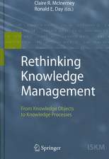 Rethinking Knowledge Management: From Knowledge Objects to Knowledge Processes