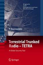 TErrestrial Trunked RAdio - TETRA: A Global Security Tool