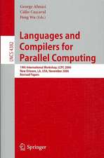 Languages and Compilers for Parallel Computing: 19th International Workshop, LCPC 2006, New Orleans, LA, USA, November 2-4, 2006, Revised Papers