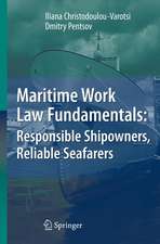 Maritime Work Law Fundamentals: Responsible Shipowners, Reliable Seafarers