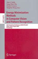 Energy Minimization Methods in Computer Vision and Pattern Recognition: 6th International Conference, EMMCVPR 2007, Ezhou, China, August 27-29, 2007, Proceedings