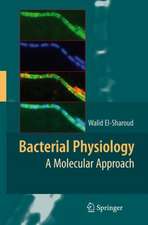 Bacterial Physiology: A Molecular Approach