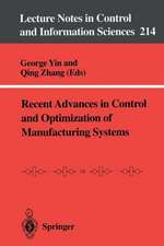 Recent Advances in Control and Optimization of Manufacturing Systems