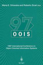 OOIS’97: 1997 International Conference on Object Oriented Information Systems 10–12 November 1997, Brisbane Proceedings