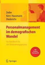 Personalmanagement im demografischen Wandel. Ein Handbuch für den Veränderungsprozess mit Toolbox Demografiemanagement und Altersstrukturanalyse