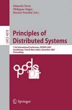 Principles of Distributed Systems: 11th International Conference, OPODIS 2007, Guadeloupe, French West Indies, December 17-20, 2007, Proceedings