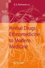 Herbal Drugs: Ethnomedicine to Modern Medicine