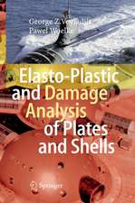 Elasto-Plastic and Damage Analysis of Plates and Shells