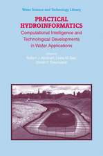 Practical Hydroinformatics: Computational Intelligence and Technological Developments in Water Applications