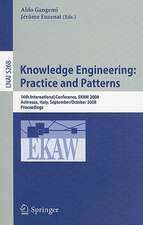 Knowledge Engineering: Practice and Patterns: 16th International Conference, EKAW 2008, Acitrezza, Sicily, Italy September 29 - October 3, 2008, Proceedings