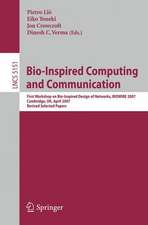 Bio-Inspired Computing and Communication: First Workshop on Bio-Inspired Design of Networks, BIOWIRE 2007 Cambridge, UK, April 2-5, 2007, Revised Papers