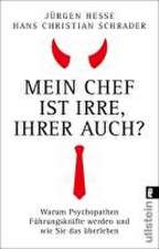 Mein Chef ist irre - Ihrer auch?