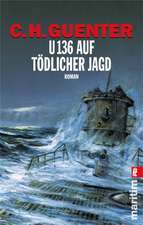 U 136 auf tödlicher Jagd