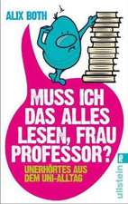 Muss ich das alles lesen, Frau Professor?