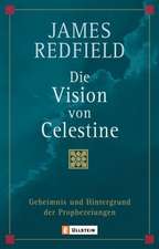 Die Vision von Celestine