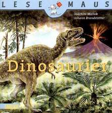 Dinosaurier: LESEMAUS ab 3 Jahren/ De la 3 ani (3-6 ani)