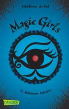 Magic Girls 07: In geheimer Mission