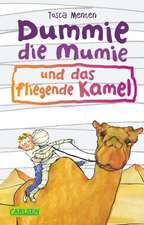 Dummie die Mumie und das fliegende Kamel