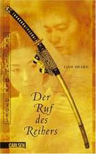 Der Clan der Otori 04. Der Ruf des Reihers