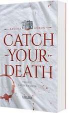 Catch Your Death