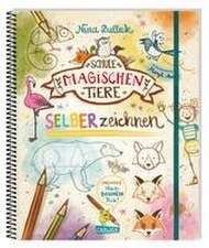 Die Schule der magischen Tiere: SELBERzeichnen