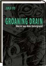 Groaning Drain - Horror aus dem Untergrund