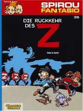 Spirou und Fantasio 35. Die Rückkehr des Z