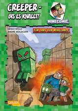 Minecraft: Creeper - bis es knallt! Für Fans von Minecraft