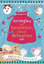 Sternenglanz und Kerzenschein, bald wird Weihnachten sein