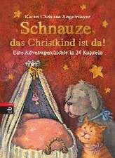 Schnauze, das Christkind ist da