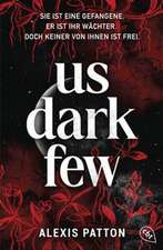Us Dark Few