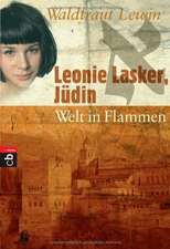 Leonie Lasker, Jüdin 3 - Welt in Flammen