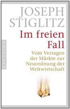 Stiglitz, J: Im freien Fall