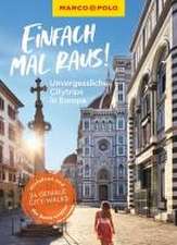 MARCO POLO Bildband Einfach mal raus! Unvergessliche Citytrips in Europa