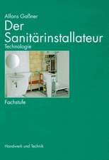 Der Sanitärinstallateur. Technologie. Fachstufe