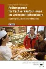 Prüfungsbuch für Fachverkäufer /-innen im Lebensmittelhandwerk