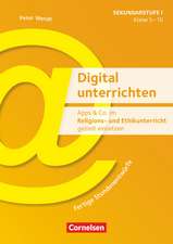 Apps & Co. im Religions- und Ethikunterricht gezielt einsetzen - Klasse 5-10