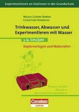 Trinkwasser, Abwasser und Experimentieren mit Wasser. 3./4. Schuljahr. Kopiervorlagen und Materialien