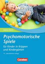 Psychomotorische Spiele für Kinder in Krippen und Kindergärten