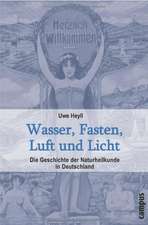 Wasser, Fasten, Luft und Licht