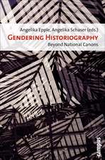 Gendering Historiography – Beyond National Canons