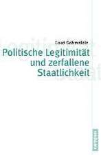 Politische Legitimität und zerfallene Staatlichkeit