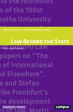 Law Beyond the State: Pasts and Futures