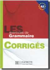 LES exercices de Grammaire A2. Übungsbuch